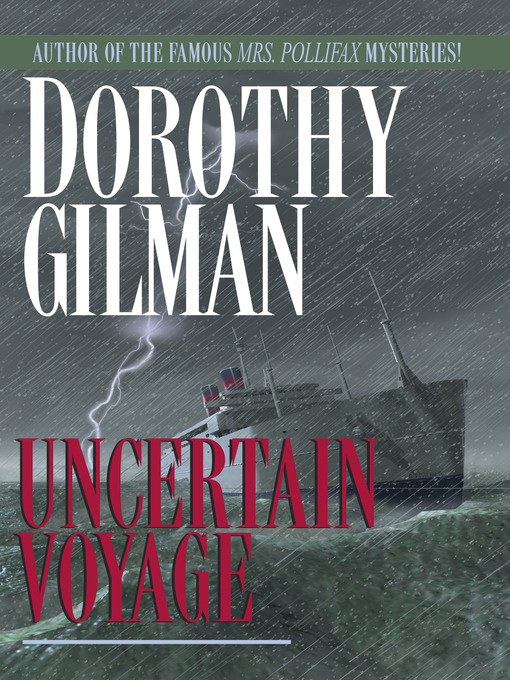 Title details for Uncertain Voyage by Dorothy Gilman - Available